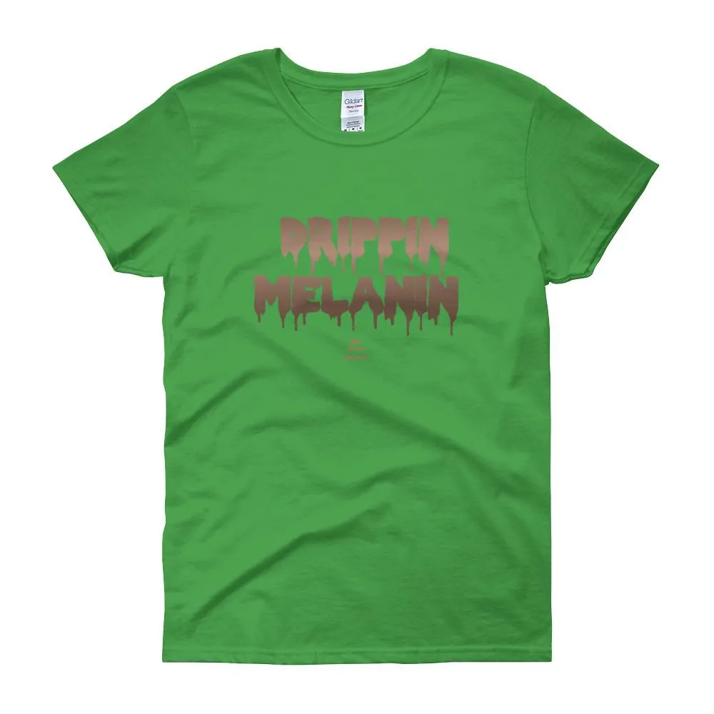 Drippin Melanin - Women's short sleeve t-shirt