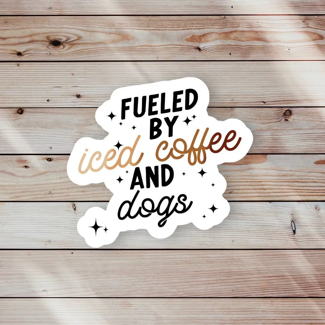 Fueled By Iced Coffee and Dogs Sticker