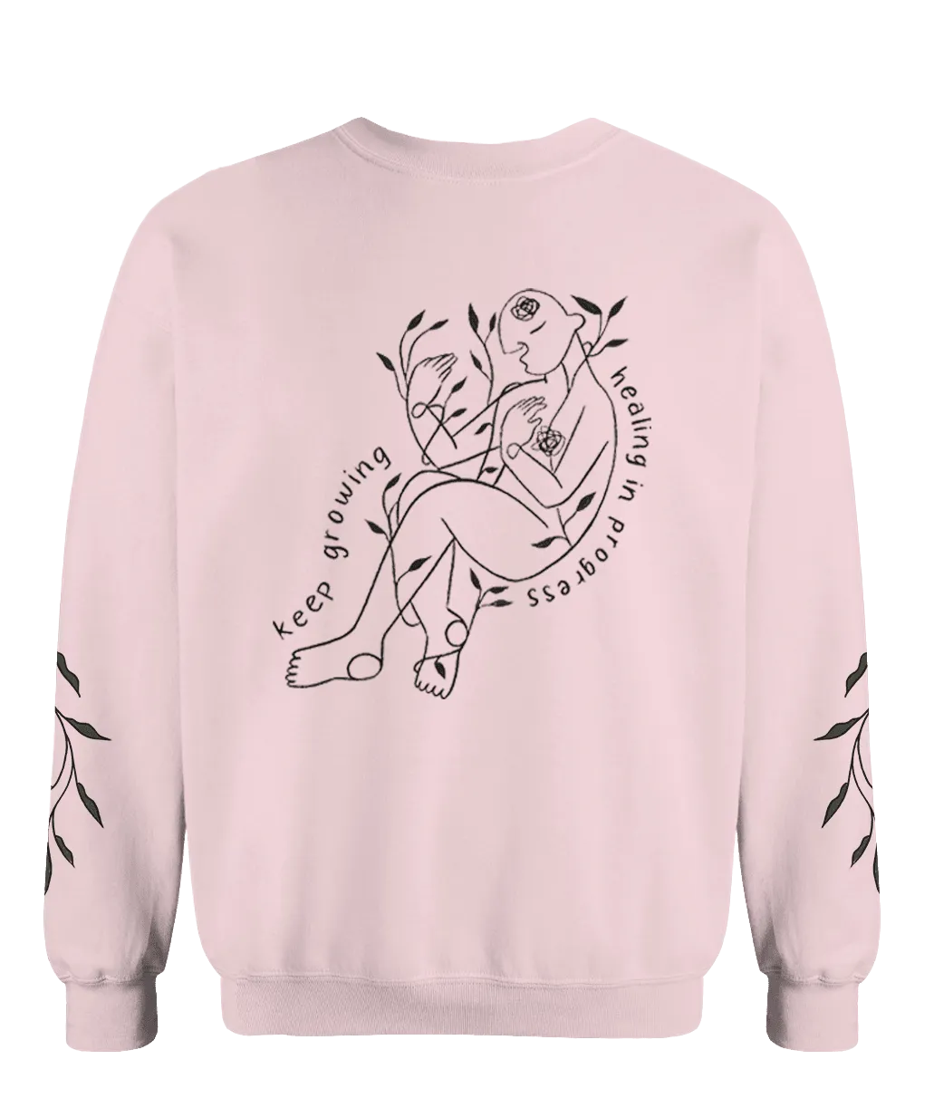 Keep Growing, Healing In Progress - Sweatshirt