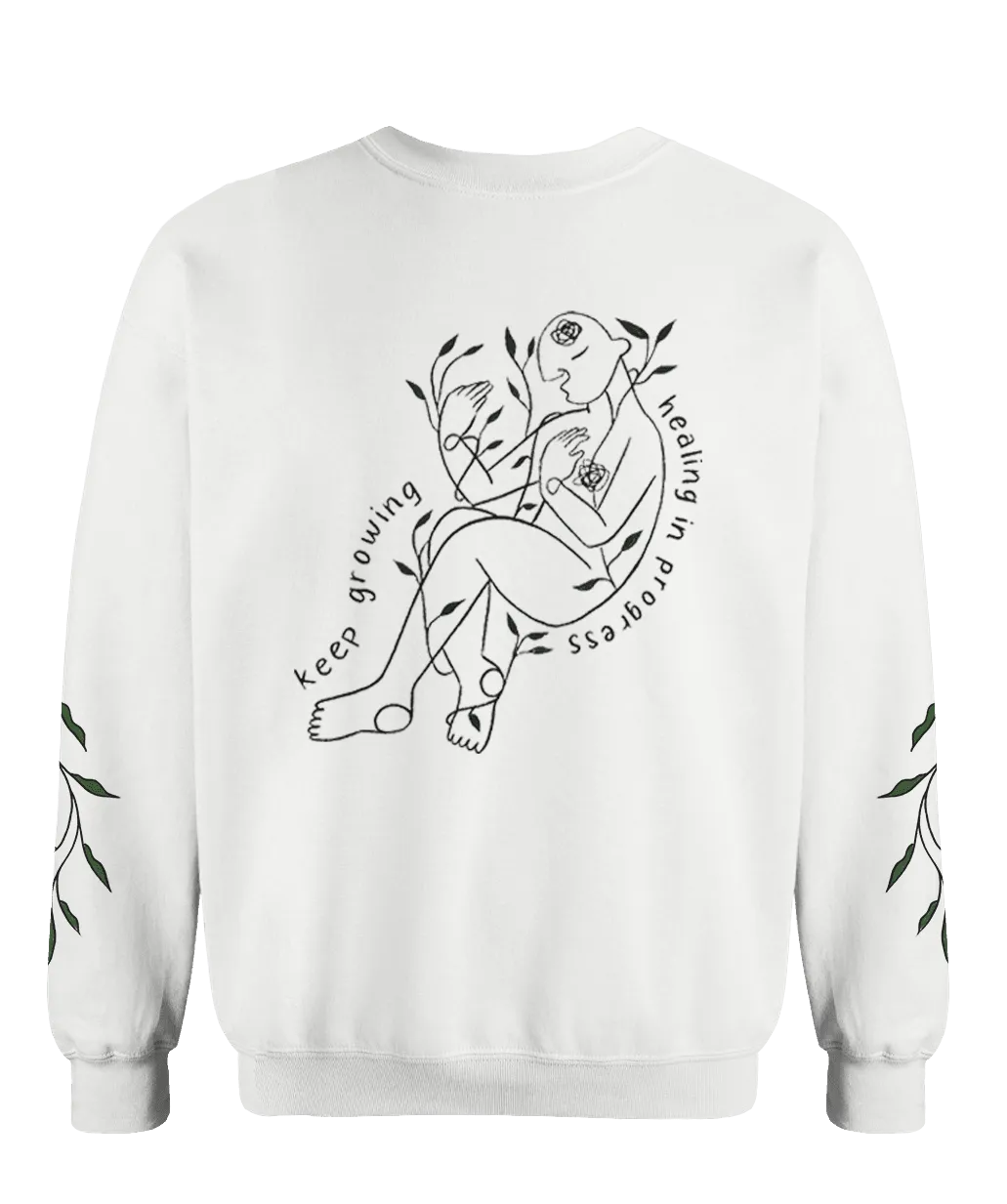 Keep Growing, Healing In Progress - Sweatshirt