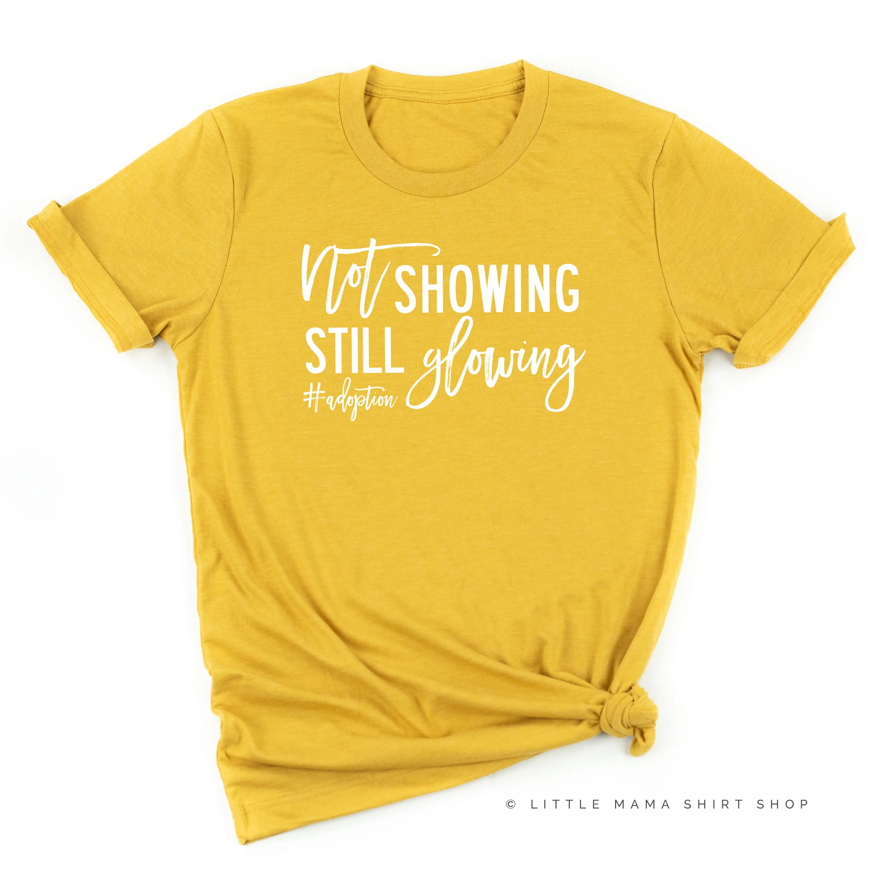 Not Showing Still Glowing #adoption - Unisex Tee