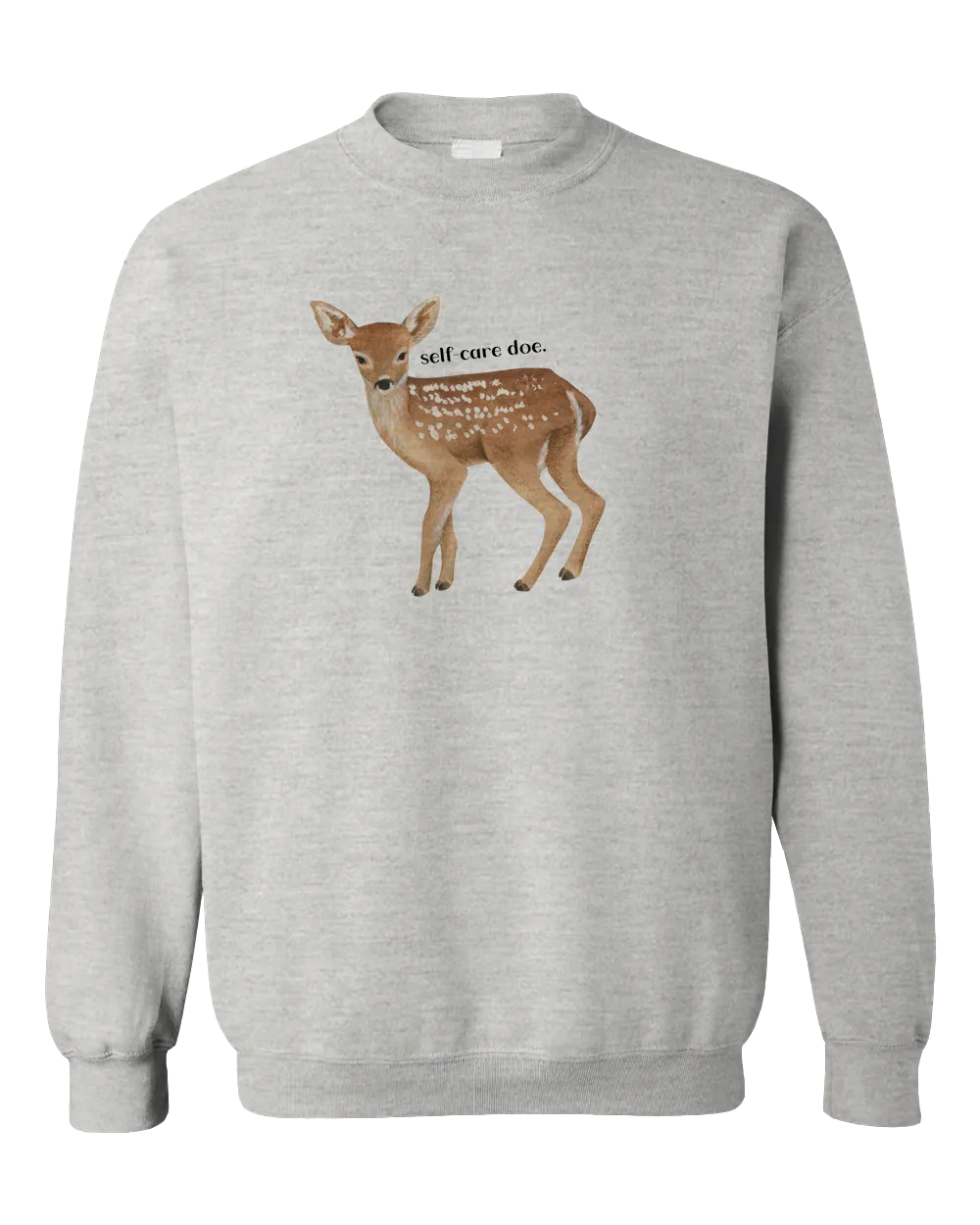 Self-Care Doe - Sweatshirt